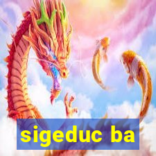 sigeduc ba